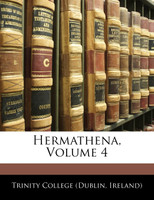 Hermathena, Volume 4
