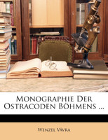 Monographie Der Ostracoden Böhmens ...