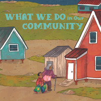 What We Do in Our Community