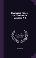 Chambers' Papers For The People, Volumes 7-8