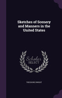 Sketches of Scenery and Manners in the United States