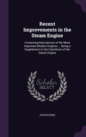 Recent Improvements in the Steam Engine