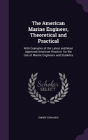 The American Marine Engineer, Theoretical and Practical