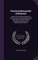 Practical Mercantile Arithmetic