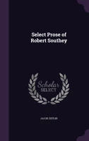 Select Prose of Robert Southey