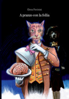 A pranzo con la follia