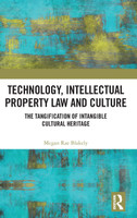 Technology, Intellectual Property Law and Culture
