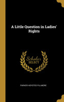 A Little Question in Ladies' Rights