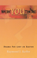 Were You There