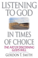 Listening to God in Times of Choice
