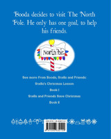 Booda and Friends Visit the North Pole