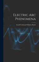 Electric Arc Phenomena