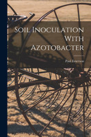 Soil Inoculation With Azotobacter