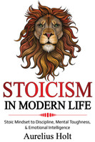 Stoicism in Modern Life