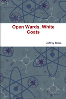 Open Wards, White Coats