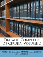 Tratado Completo De Cirujía, Volume 2