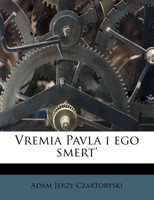 Vremia Pavla i ego smert'