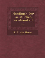 Handbuch Der Geistlichen Beredsamkeit...