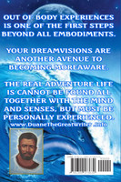 OUT OF BODY EXPERIENCES AND BEYOND