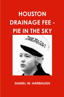 HOUSTON DRAINAGE FEE - PIE IN THE SKY