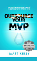 Outsource Your MVP (Minimum Viable Product)