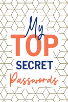 My Top Secret Passwords