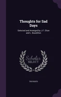 Thoughts for Sad Days