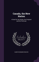 Canada, the New Nation