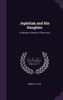 Jephthah and His Daughter