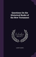 Questions On the Historical Books of the New Testament