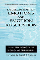 Development of Emotions and Emotion Regulation