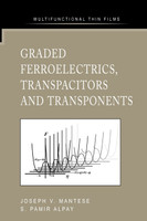 Graded Ferroelectrics, Transpacitors and Transponents