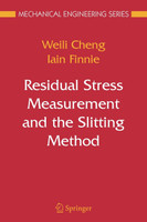 Residual Stress Measurement and the Slitting Method