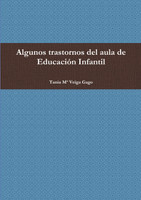 Algunos trastornos del aula de Educación Infantil