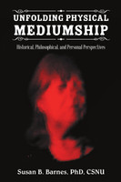 Unfolding Physical Mediumship