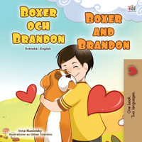 Boxer and Brandon (Swedish English Bilingual Children's Book)
