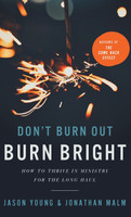 Don't Burn Out, Burn Bright