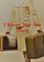 I Know You Are There