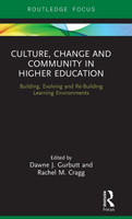 Culture, Change and Community in Higher Education