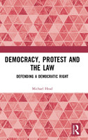Democracy, Protest and the Law