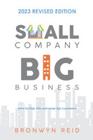 Small Company Big Business - 2023 Revised Edition