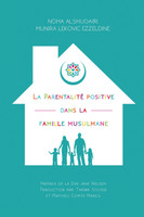La Parentalité positive dans la famille musulmane