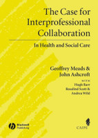 The Case for Interprofessional Collaboration