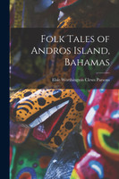 Folk Tales of Andros Island, Bahamas