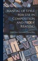Manual of Style for Use in Composition and Proof Reading