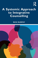A Systemic Approach to Integrative Counselling