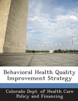 Behavioral Health Quality Improvement Strategy