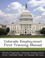 Colorado Employment First Training Manual