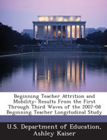 Beginning Teacher Attrition and Mobility