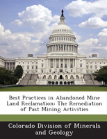 Best Practices in Abandoned Mine Land Reclamation